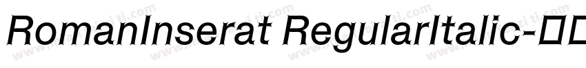 RomanInserat RegularItalic字体转换